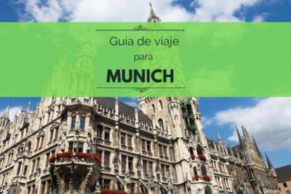Guía de Munich: consejos, tips y 10 lugares imperdibles