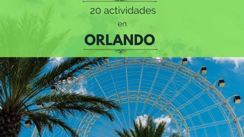 ¿Qué hacer en Orlando aparte de los parques? 20 actividades para disfrutar