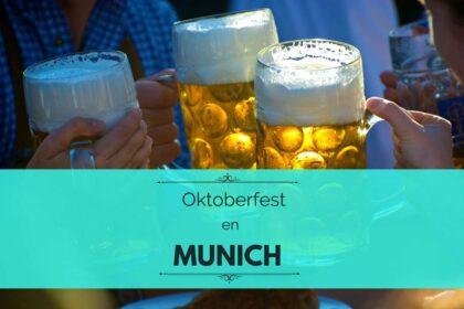 Oktoberfest en Munich: Consejos para disfrutar de la Fiesta de la Cerveza más Grande del Mundo