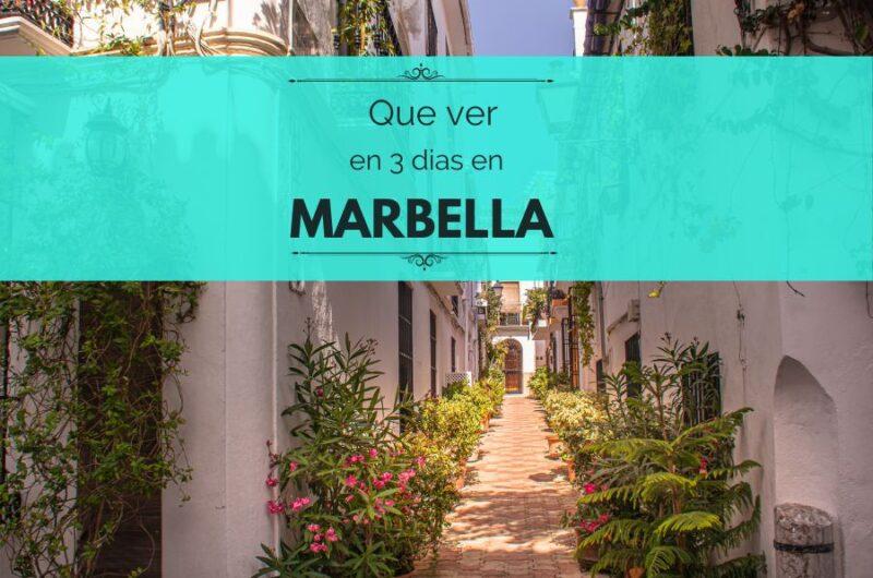 ¿Qué ver en Marbella en 3 días?