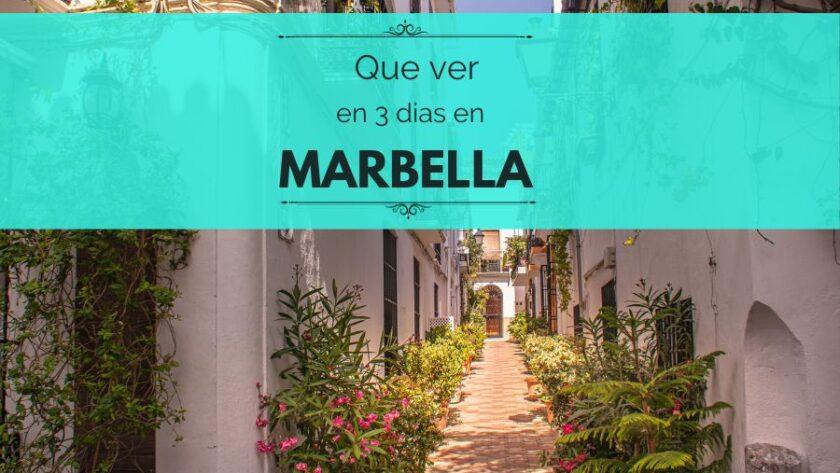 ¿Qué ver en Marbella en 3 días?